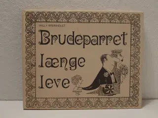 Willy Breinholst:Brudeparret længe leve.ill.Chris.