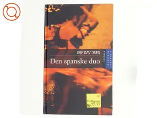 Den spanske duo : Uhellige alliancer, Lime&#39;s billede af Leif Davidsen (Bog)