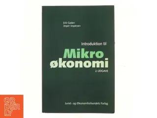Introduktion til mikroøkonomi af Erik Gaden (Bog)