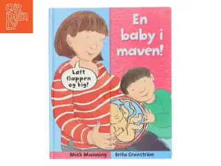 En baby i maven! af Mick Manning (Bog)