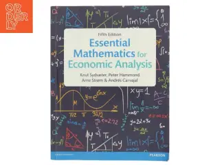 Essential mathematics for economic analysis af Knut Sydsæter (Bog)
