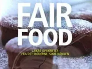 Fair Food - lækre opskrifter fra...