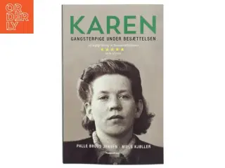 Karen : gangsterpige under besættelsen af Niels Kjøller (Bog)