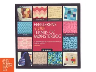 Hæklerens store teknik- og mønsterbog : en omfattende visuel håndbog til traditionelle og moderne teknikker af Jan Eaton (Bog)