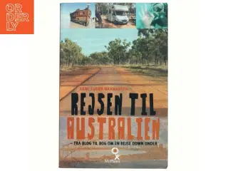 Rejsen til Australien : fra blog til bog om en rejse down under af Arne Tubæk Naamansen (Bog)