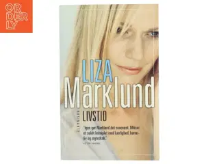 Livstid : krimi af Liza Marklund (Bog)