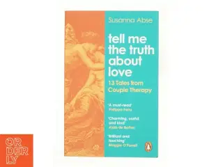 Tell Me the Truth About Love af Susanna Abse (Bog)