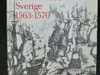 danmarks konflikt med sverige 1563-1570, af frede 