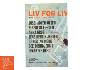 Liv for liv af Anna Grue (Bog)