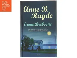 Eremitkrebsene : roman af Anne B. Ragde (Bog)