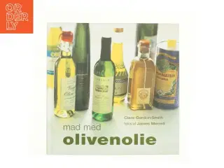 Mad med olivenolie af Clare Gordon-Smith (Bog)