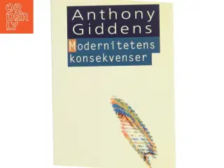 Modernitetens konsekvenser af Anthony Giddens (Bog)
