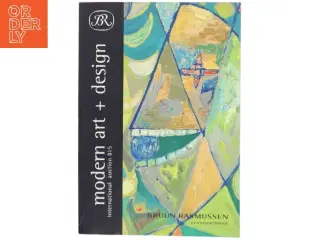 Modern Art + Design (Bog) fra Bruun Rasmussen