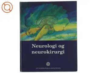 Neurologi og neurokirurgi af Vibeke Olsen (f. 1953-11-03) (Bog)