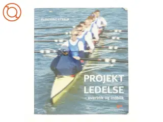 Projektledelse - overblik og indblik af Flemming Ettrup (Bog)