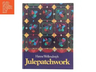 Julepatchwork af Hanne Wellendorph (Bog)