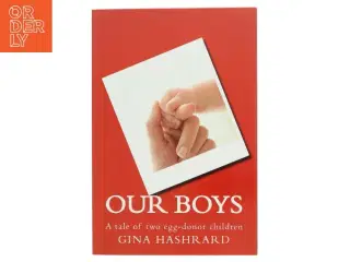 Biografi, &#39;OUR BOYS: A tale of two egg-donor children&#39;