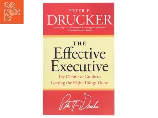 The Effective Executive af Peter F. Drucker (Bog)