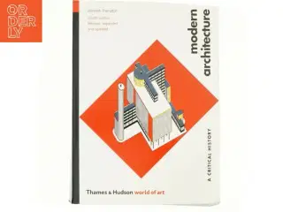 Modern architecture : a critical history af Kenneth Frampton (Bog)