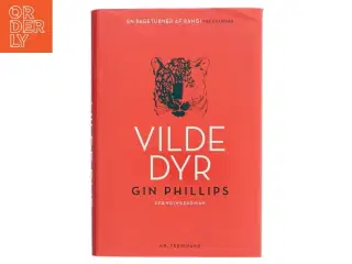 Vilde dyr af Gin Phillips (Bog)