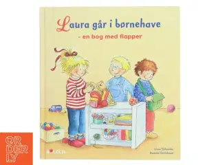 Laura går i børnehave - en bog med flapper af Liane Schneider (Bog)