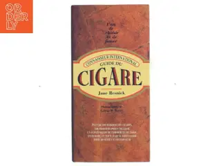 Connaisseur International Guide du Cigare af Jane Resnick (Bog)