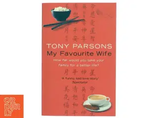 My Favourite Wife af Tony Parsons (Bog)