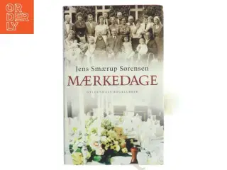 Mærkedage : en historie af Jens Smærup Sørensen (Bog)