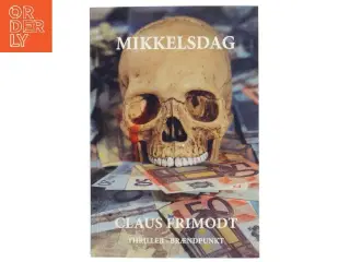 Mikkelsdag : thriller af Claus Frimodt (Bog)