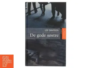 De gode søstre : roman af Leif Davidsen (Bog)