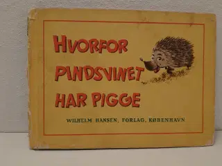 Harald H. Lund: Hvorfor Pindsvinet har Pigge.1947.