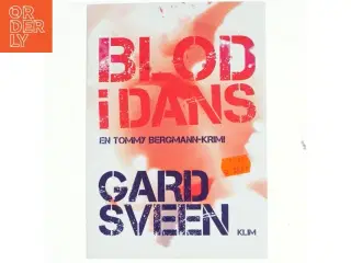 Blod i dans : kriminalroman af Gard Sveen (Bog)