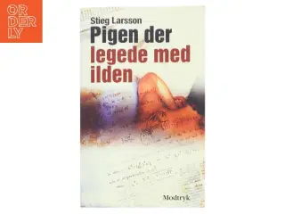 Pigen Der Legede Med Ilden (Millennium, 2. Bind) af Stieg Larsson (Bog)