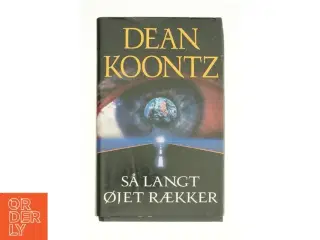 Så langt øjet rækker af Dean R. Koontz (Bog)