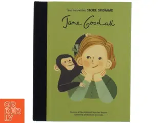 Små mennesker, store drømme - Jane Goodall af Isabel S&#225;nchez Vegara (Bog)