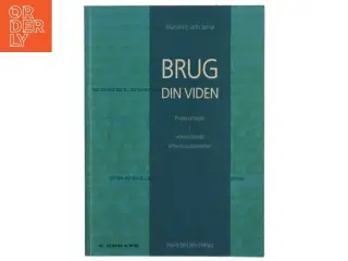Brug din viden. Bind 1, Projektarbejde i videregående erhvervsuddannelser af Marianne Leth Jørnø (Bog)