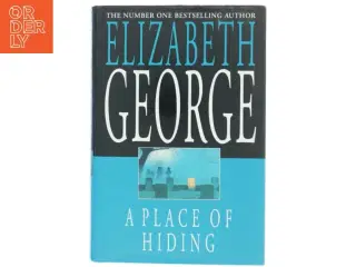 A place of hiding af Elizabeth George (Bog)