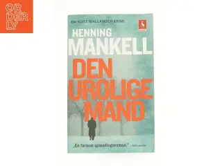 Den urolige mand af Henning Mankell (Bog)