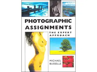 Photographic Assignments: The Expert Approach