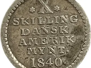 10 Skilling 1840 Dansk vestindien
