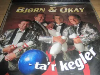 BJØRN & OKAY - TA`R KEGLER. 1995.