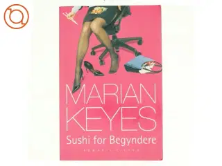 Sushi for begyndere af Marian Keyes (Bog)