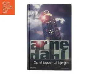Op til toppen af bjerget af Arne Dahl (f. 1963) (Bog)