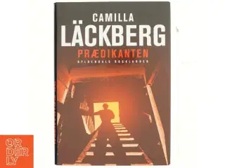 Prædikanten : kriminalroman af Camilla Läckberg (Bog)
