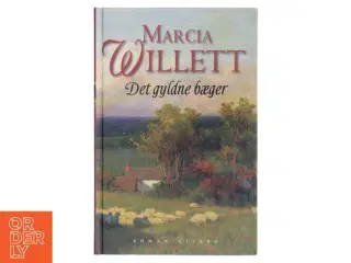 Det gyldne bæger af Marcia Willett (Bog)