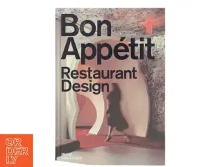 Bon Appétit: Restaurant Design (Bog)