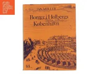 Borger i Holbergs København af Jan Møller (Bog)