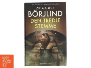 Den tredje stemme : krimi af Cilla Brjlind (Bog)