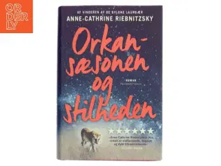 Orkansæsonen og stilheden af Anne-Cathrine Riebnitzsky (Bog)