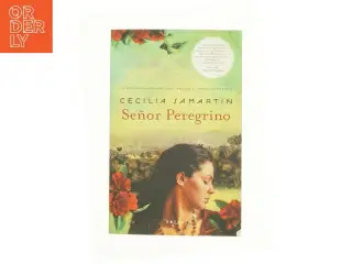 Se&#241;or Peregrino af Cecilia Samartin (Bog)